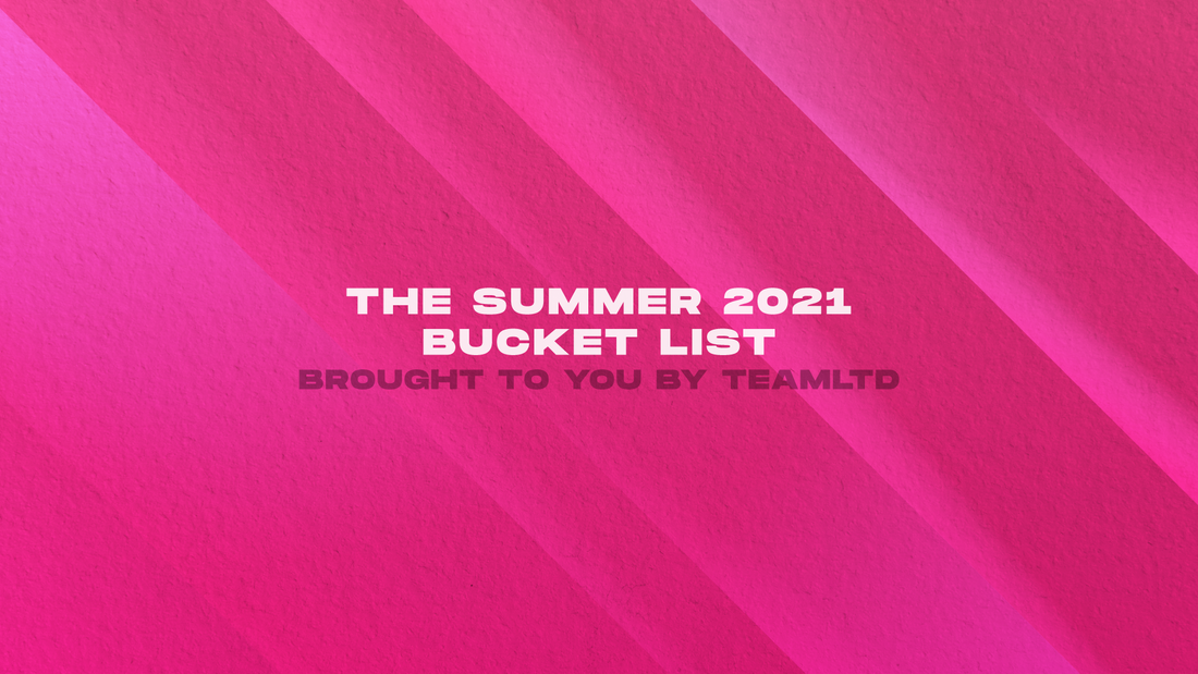 Summer 2021 Bucket List